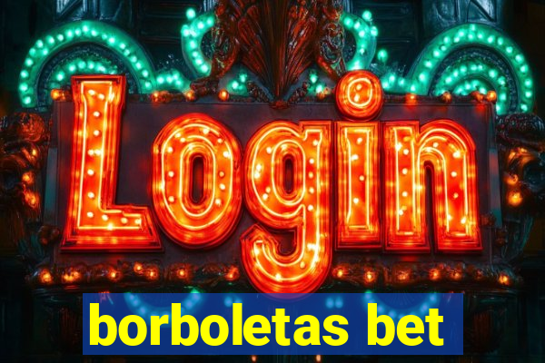 borboletas bet